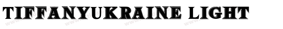 TiffanyUkraine Light字体转换